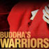 Buddha’s Warriors